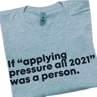 If applying pressure T-Shirt